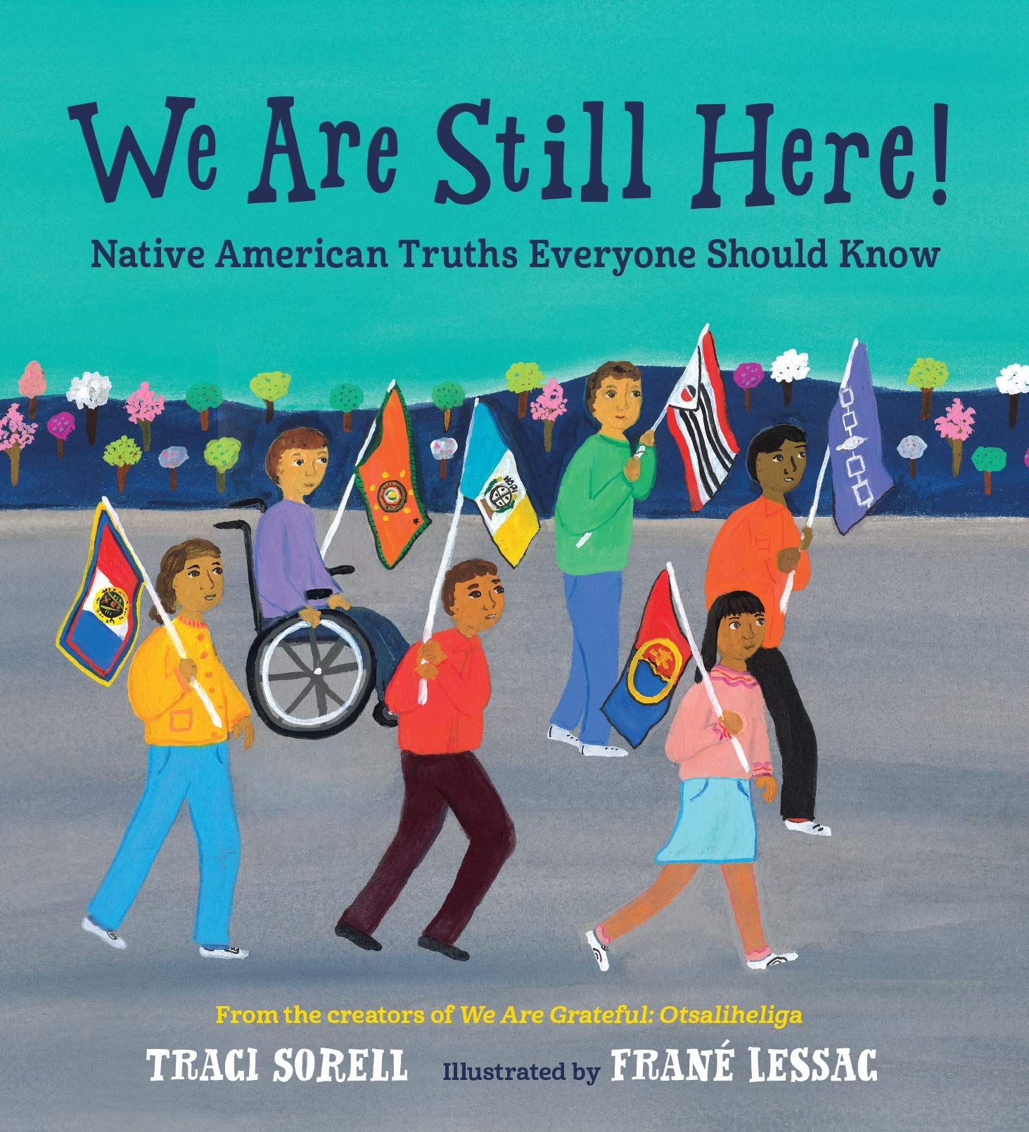 Cover of "We Are Still Here: Native American Truths Everyone Should Know"