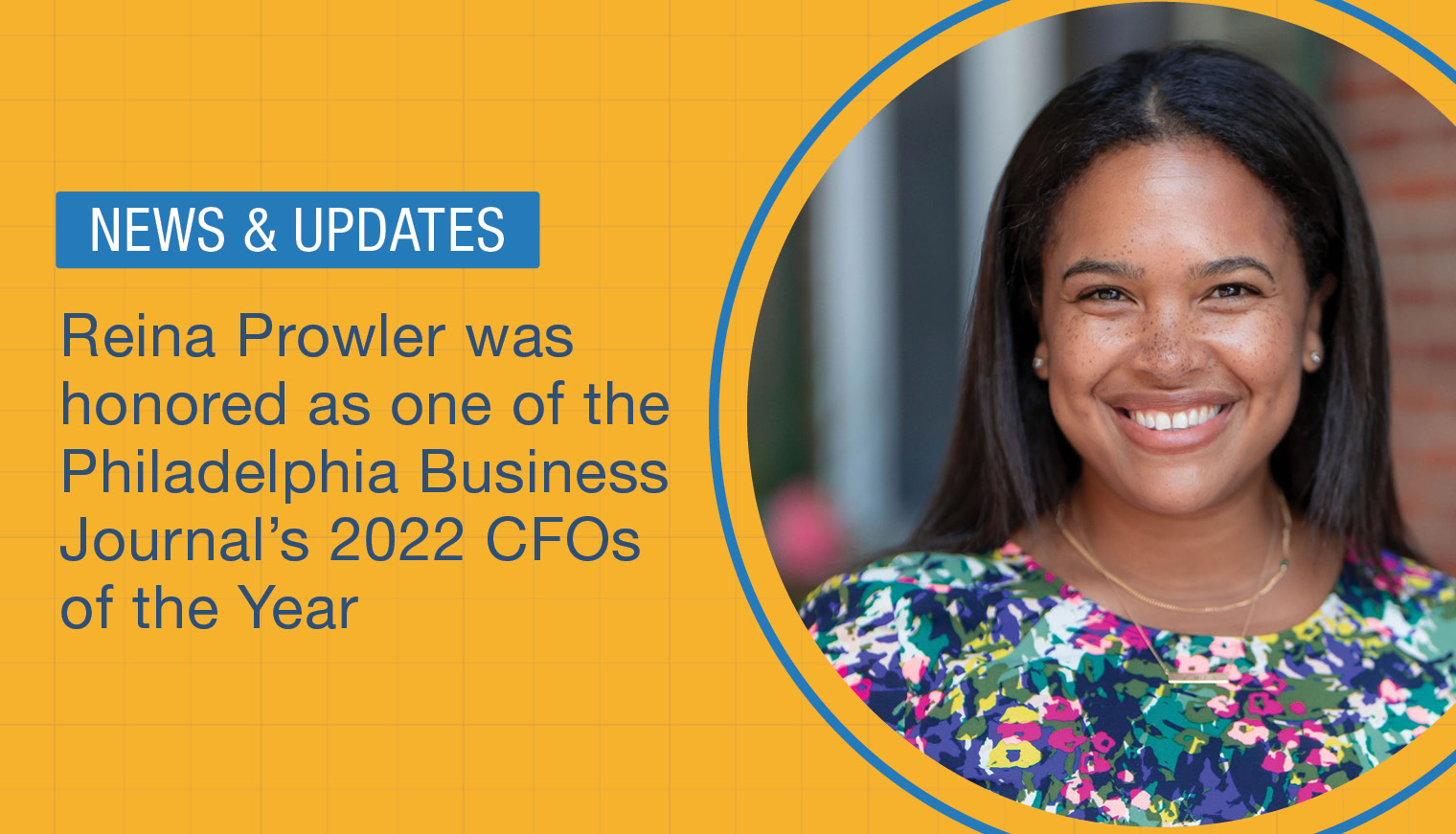 Featured image for “Reina Prowler Honored as one of the Philadelphia Business Journal’s 2022 CFOs of the Year”