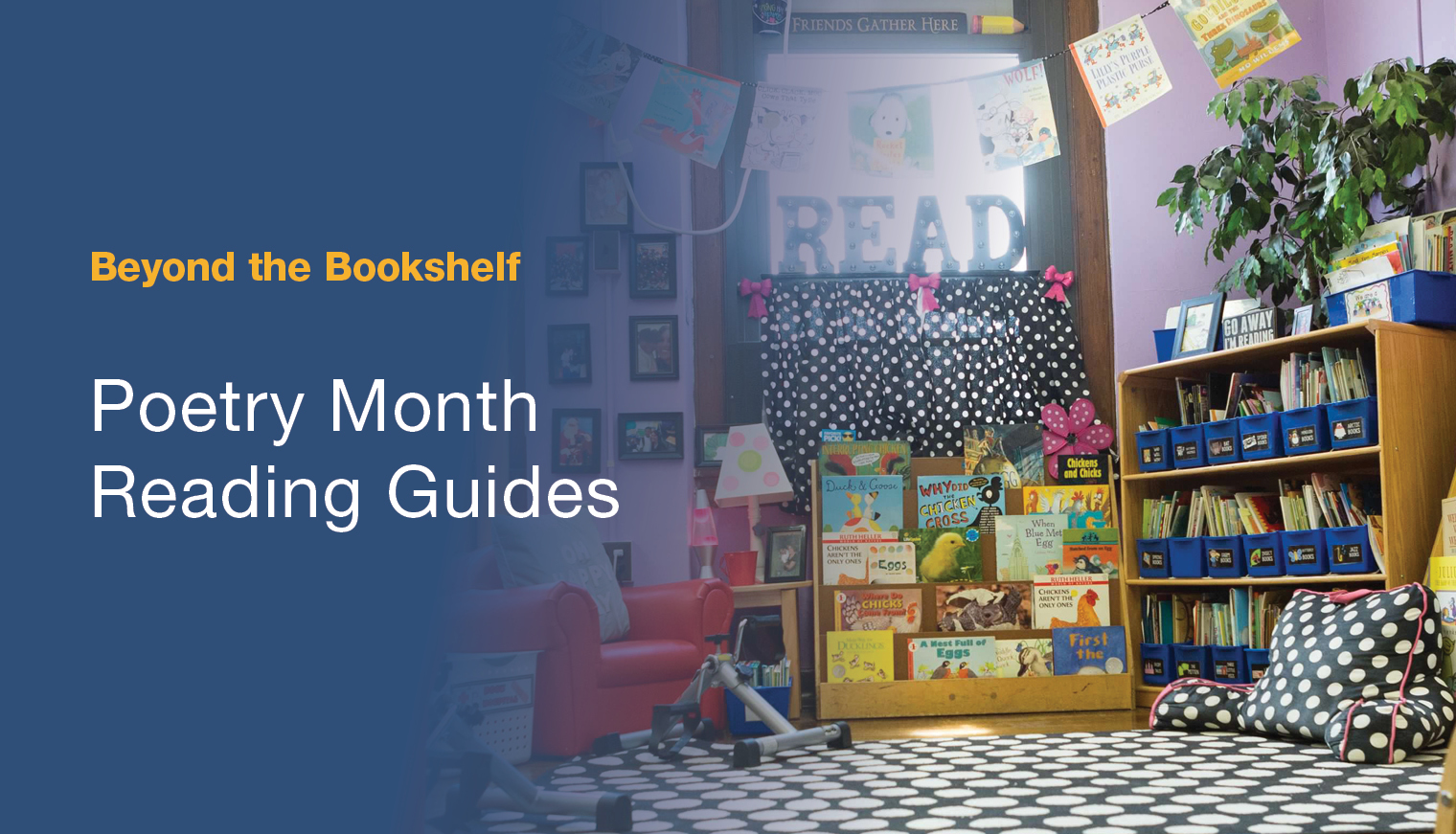 Featured image for “Beyond the Bookshelf – Poetry Month Reading Guides”